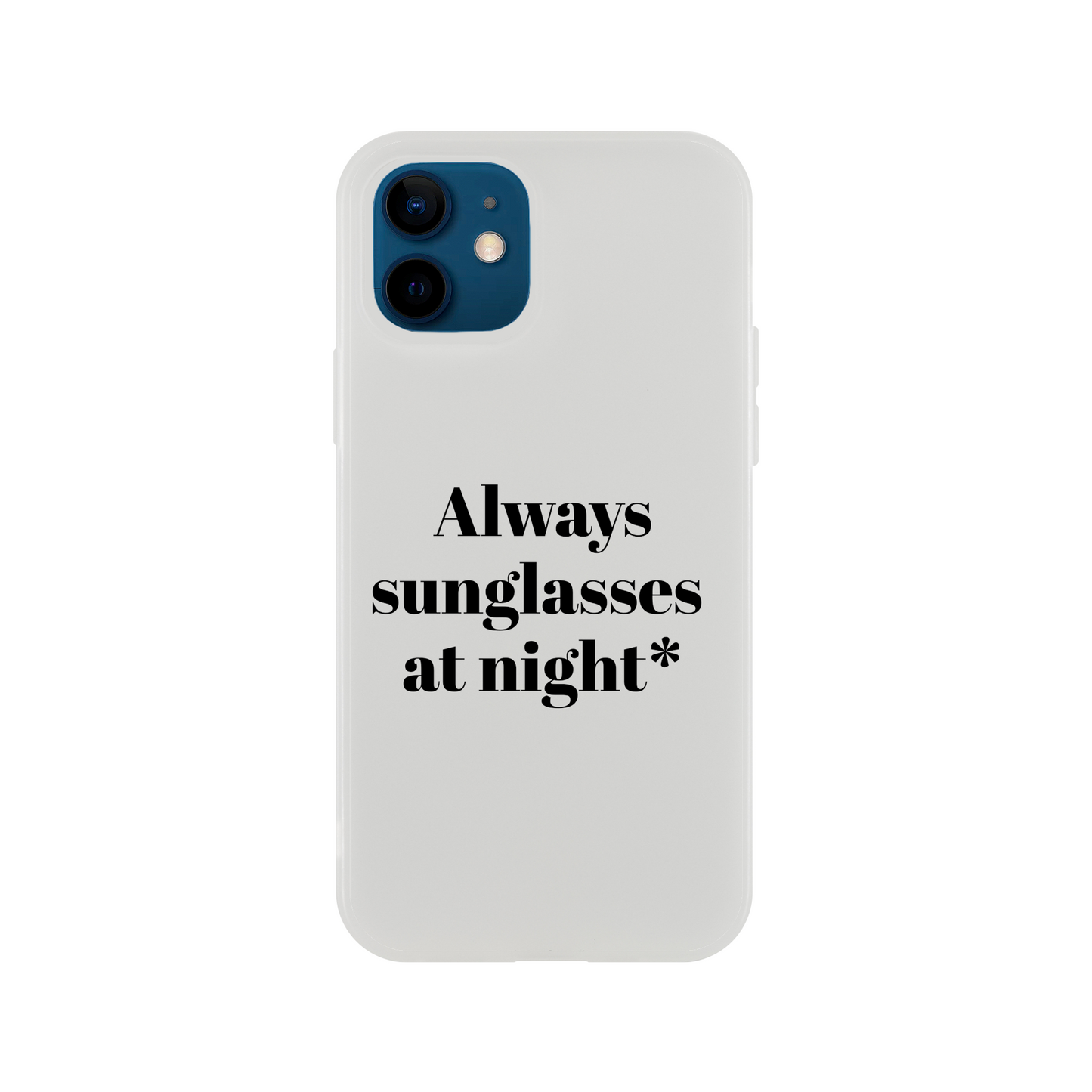 iPhone Flexi case Always sunglasses at night