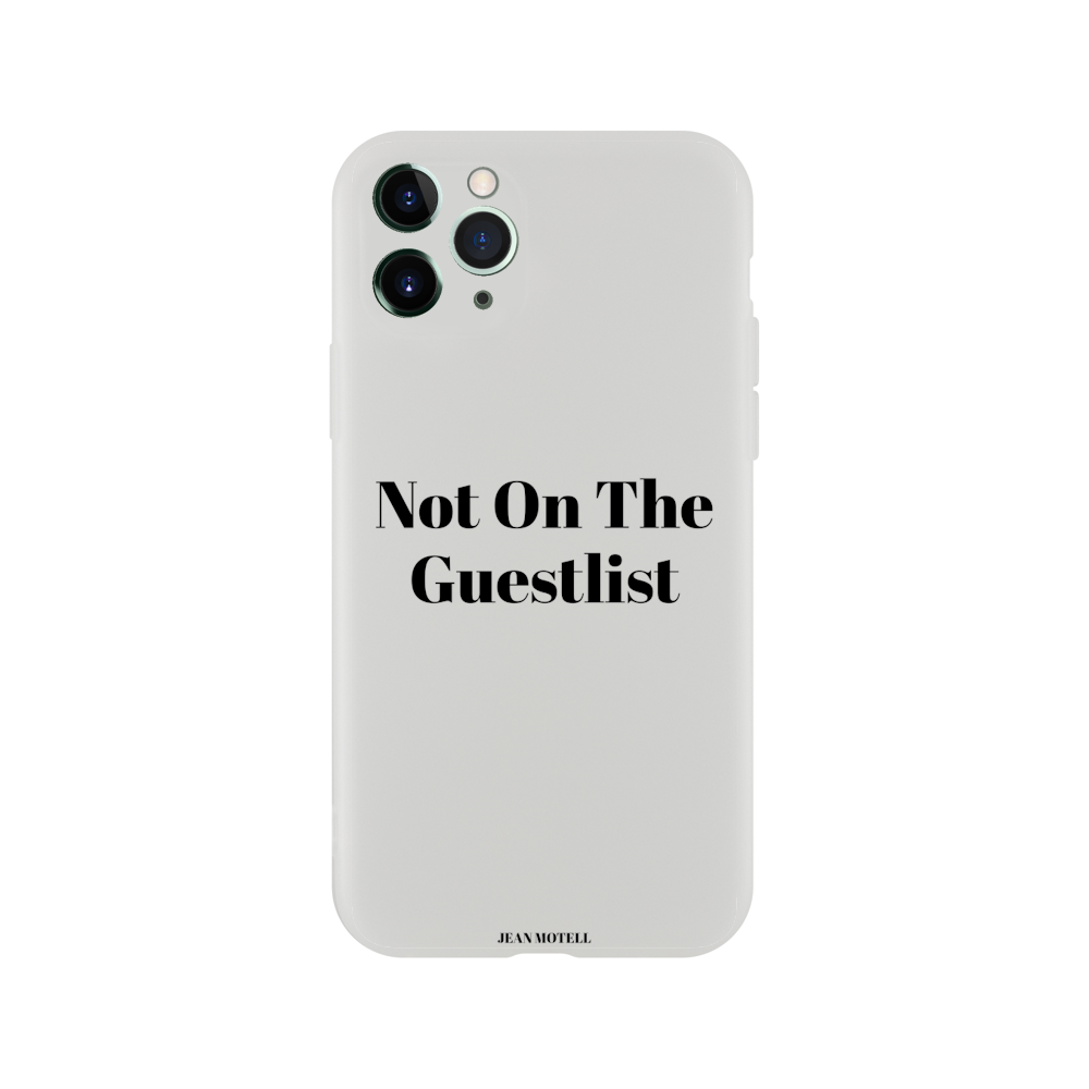 iPhone Flexi case Not On The Guestlist